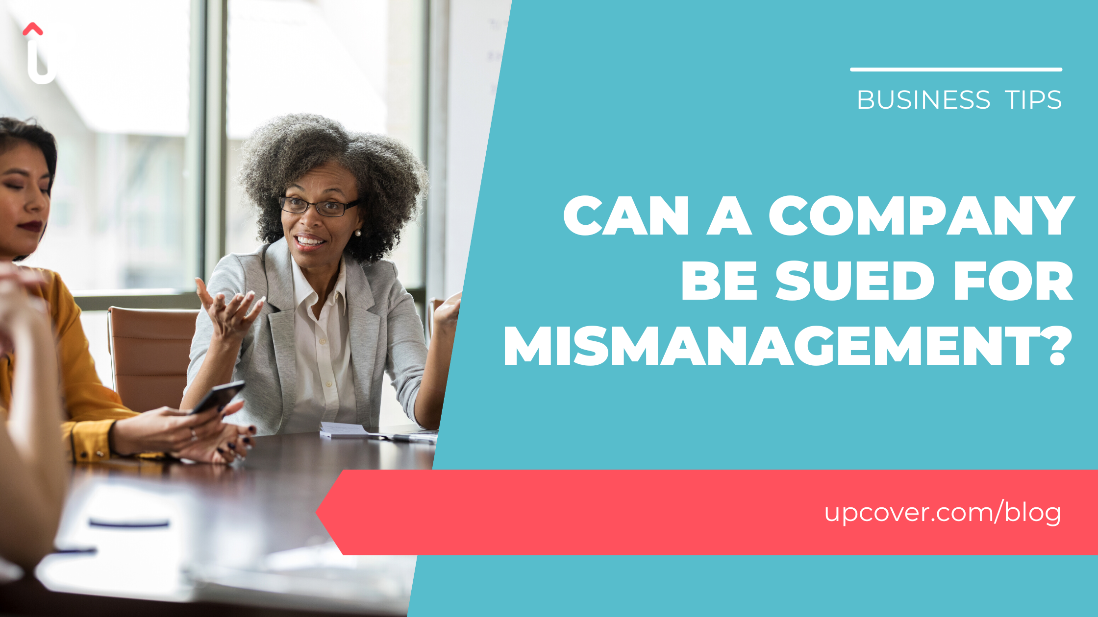 Can a Company be Sued for Mismanagement? Understanding Your Business